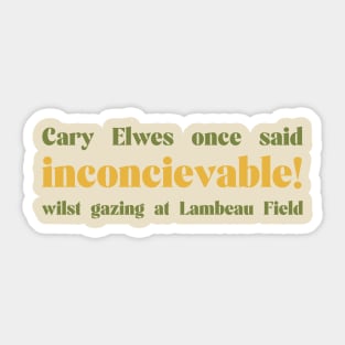 Inconceivable! Sticker